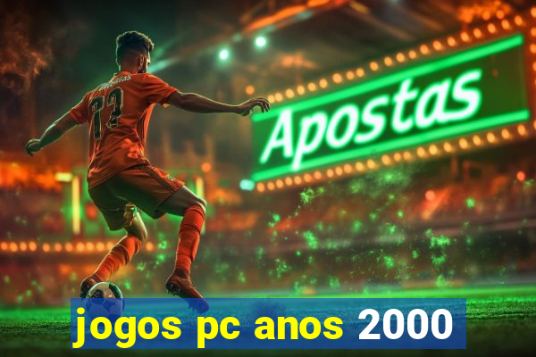 jogos pc anos 2000